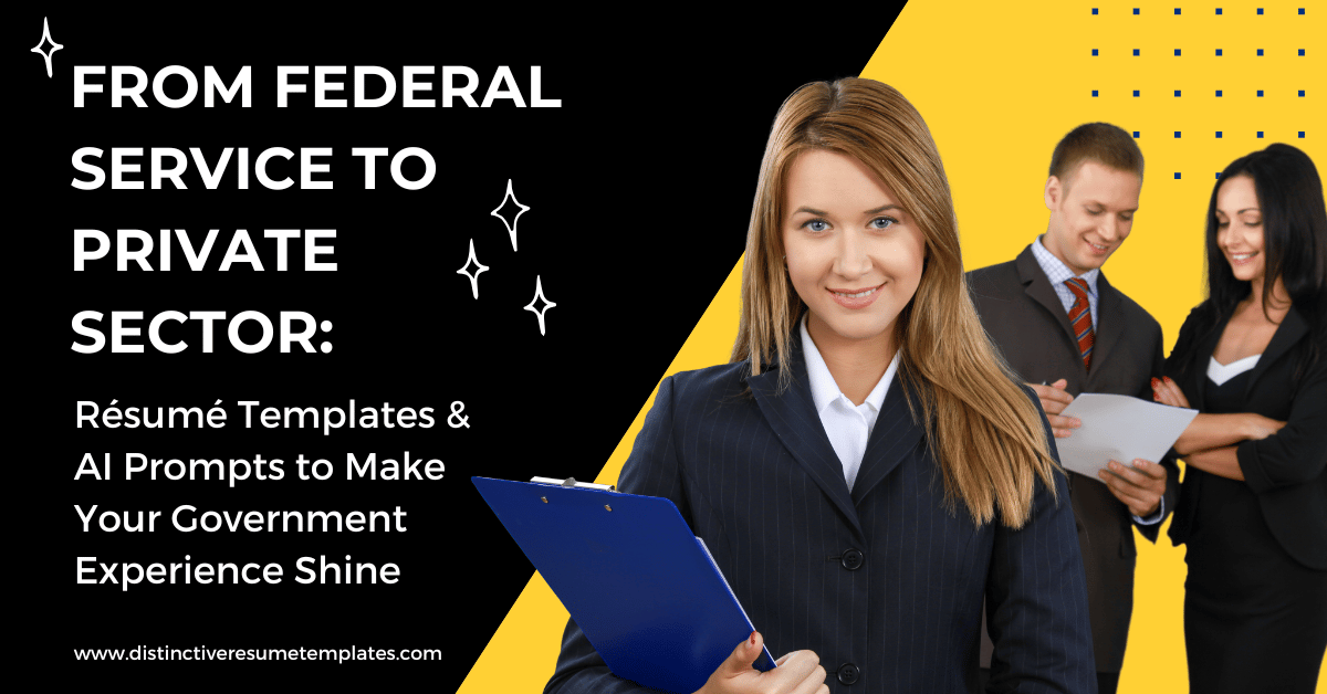 From Federal Service to Private Sector Resume Templates & AI Prompts